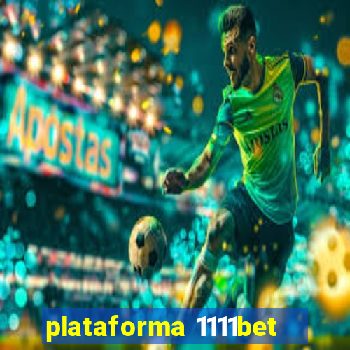 plataforma 1111bet